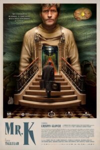 Poster for the movie "Mr. K"